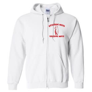 Dyslexic With Tassive Mits Retro Cartoon Full Zip Hoodie