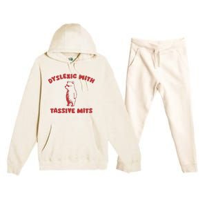 Dyslexic With Tassive Mits Premium Hooded Sweatsuit Set