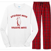 Dyslexic With Tassive Mits Long Sleeve Pajama Set