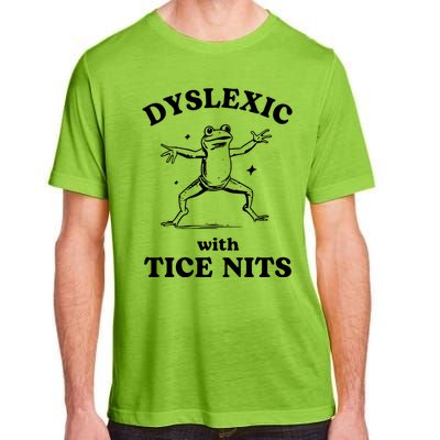 Dyslexic With Tice Nits Funny Dyslexia Adult ChromaSoft Performance T-Shirt