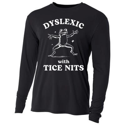 Dyslexic With Tice Nits Funny Dyslexia Cooling Performance Long Sleeve Crew