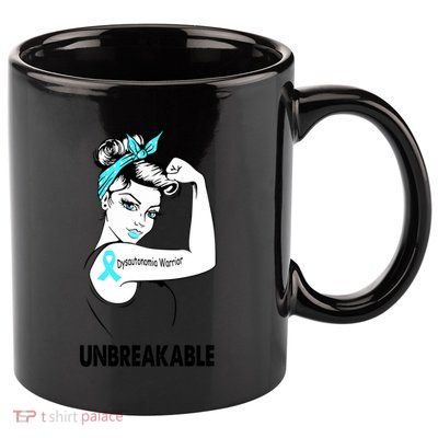 Dysautonomia Warrior Unbreakable Gift Awareness Gift 11oz C Handle Ceramic Mug