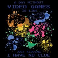 Day Without Video Games No Clue 16oz Travel Tumbler