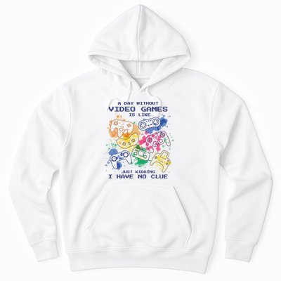 Day Without Video Games No Clue Hoodie