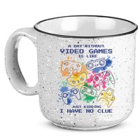 Day Without Video Games No Clue 15oz Campfire Ceramic Mug