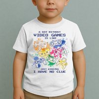 Day Without Video Games No Clue Toddler T-Shirt