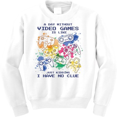 Day Without Video Games No Clue Kids Sweatshirt