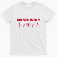 Did We Win Graphic Trending Tee T-Shirt