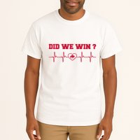 Did We Win Graphic Trending Tee Tall T-Shirt