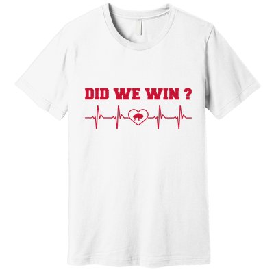 Did We Win Graphic Trending Tee Premium T-Shirt