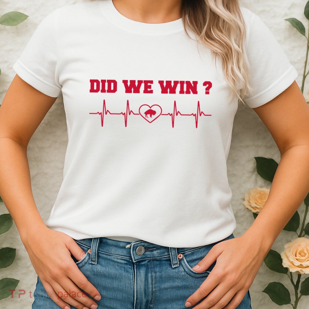 Did We Win Graphic Trending Tee Womens T-Shirt