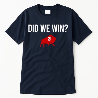 Did We Win Graphic Trending Tee Tall T-Shirt