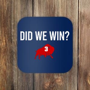 Did We Win Graphic Trending Tee Coaster