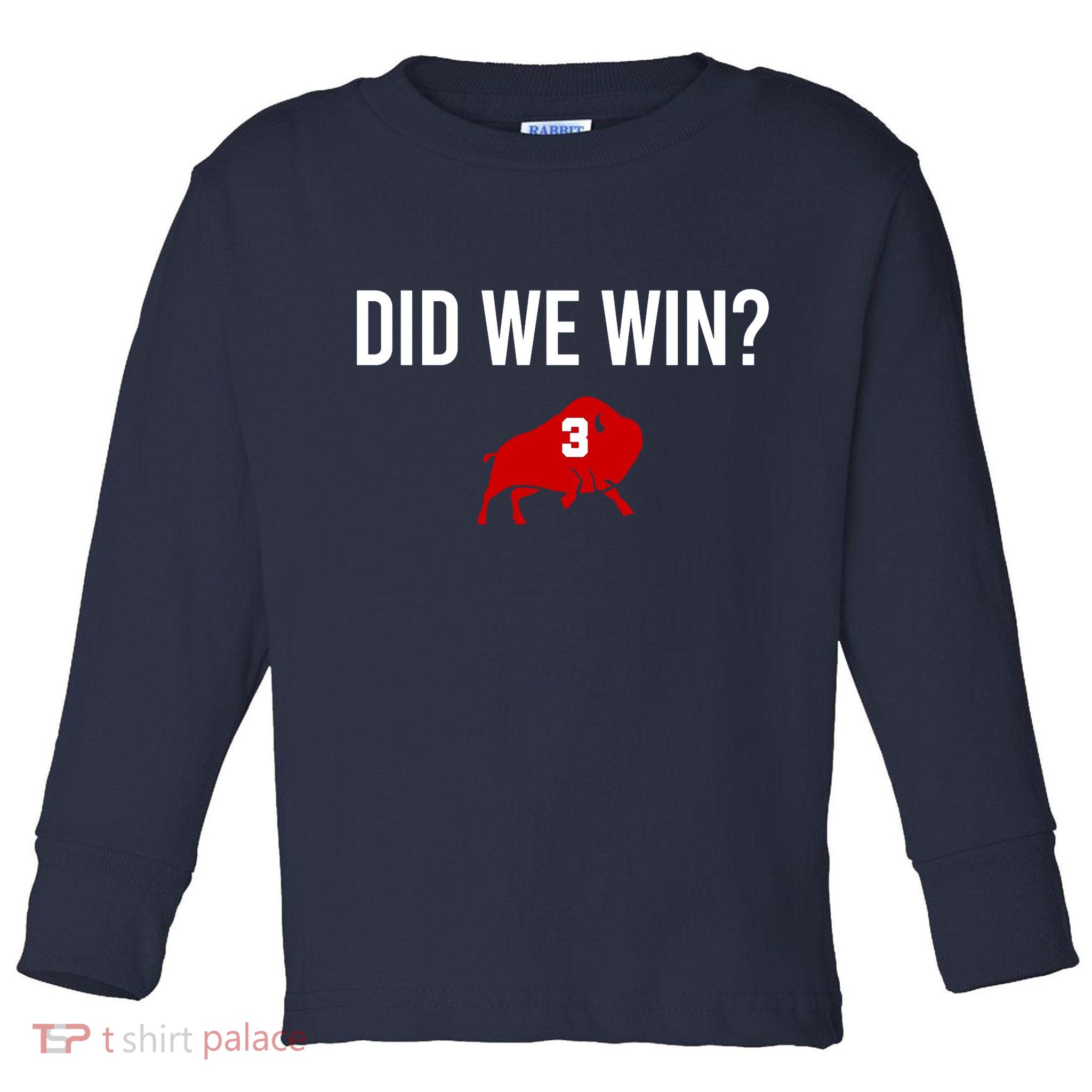 Did We Win Graphic Trending Tee Toddler Long Sleeve Shirt