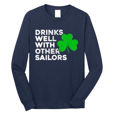 Drinks Well With Other Sailors Long Sleeve Shirt