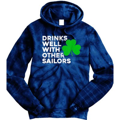 Drinks Well With Other Sailors Tie Dye Hoodie