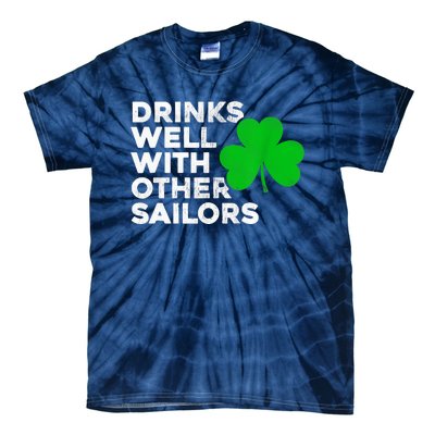 Drinks Well With Other Sailors Tie-Dye T-Shirt