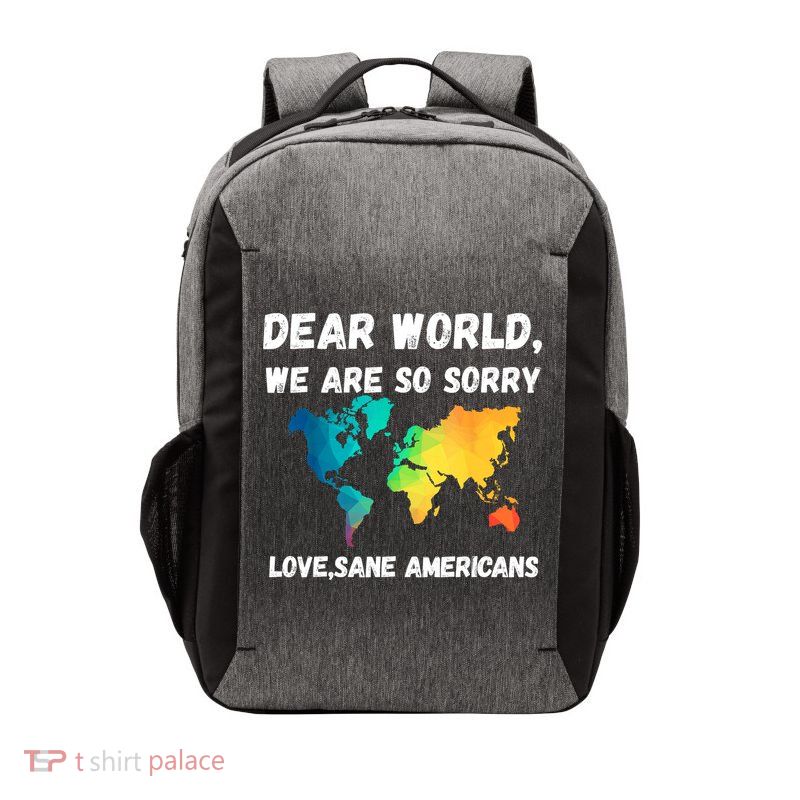 Dear World We're So Sorry For Americans Vector Backpack