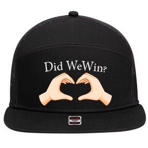 Did We Win Funny 7 Panel Mesh Trucker Snapback Hat