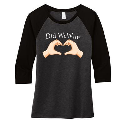 Did We Win Funny Women's Tri-Blend 3/4-Sleeve Raglan Shirt