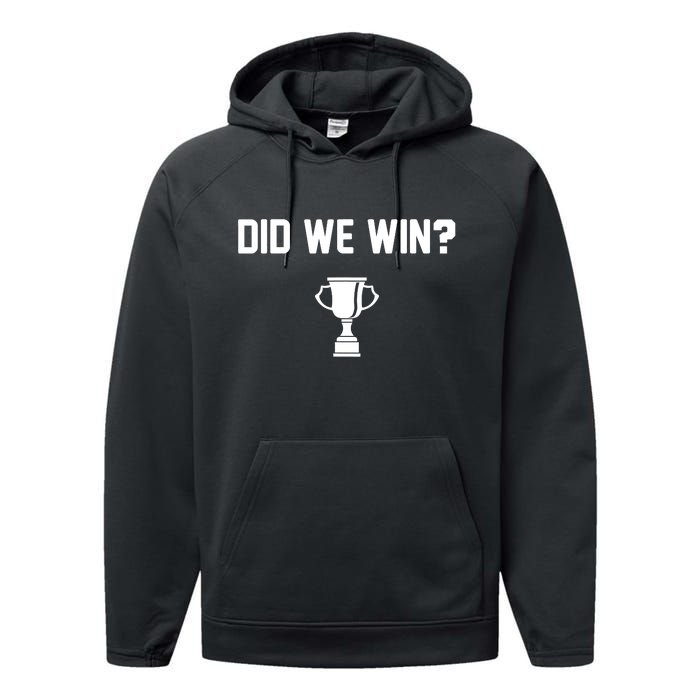 Did We Win? Performance Fleece Hoodie