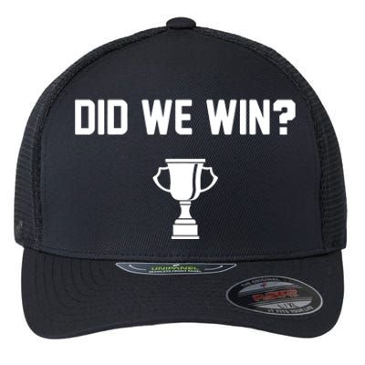 Did We Win? Flexfit Unipanel Trucker Cap