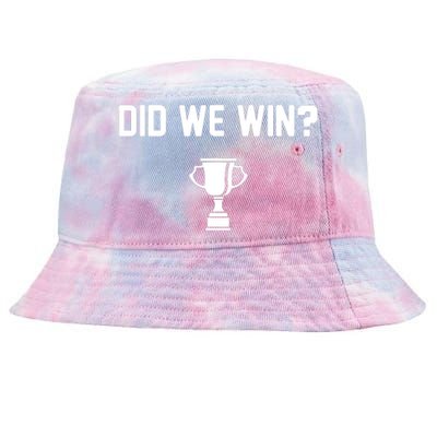 Did We Win? Tie-Dyed Bucket Hat