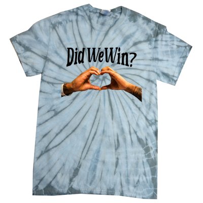 Did We Win We Are With You Love For 3 Tie-Dye T-Shirt