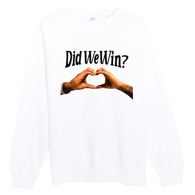 Did We Win We Are With You Love For 3 Premium Crewneck Sweatshirt