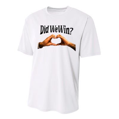 Did We Win We Are With You Love For 3 Performance Sprint T-Shirt