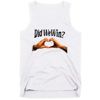 Did We Win We Are With You Love For 3 Tank Top