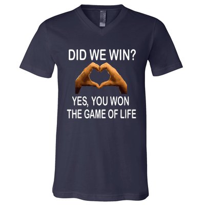 Did We Win? Yes You Won Game. Of Life Love For 3 V-Neck T-Shirt