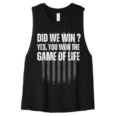 Did We Win Yes You Won The Game Of Life Women's Racerback Cropped Tank