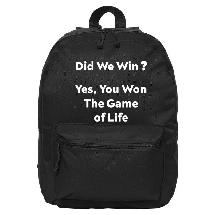 Did We Win? Yes You Won The Game Of Life Funny Design 16 in Basic Backpack