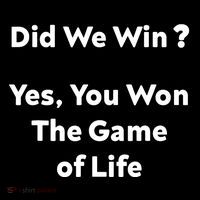 Did We Win? Yes You Won The Game Of Life Funny Design Toddler Sweatshirt