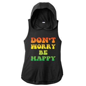 DonT Worry We Be Happy Retro Reggae Rasta Rastafari Jamaica Ladies PosiCharge Tri-Blend Wicking Draft Hoodie Tank