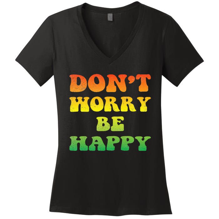 DonT Worry We Be Happy Retro Reggae Rasta Rastafari Jamaica Women's V-Neck T-Shirt