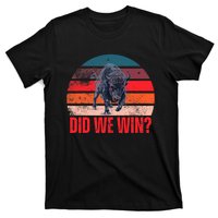 DID WE WIN Vintage T-Shirt