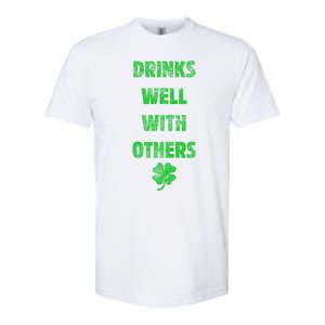 Drinks Well With Others Drinking Gift Funny Saint Paddys Day Gift Softstyle CVC T-Shirt