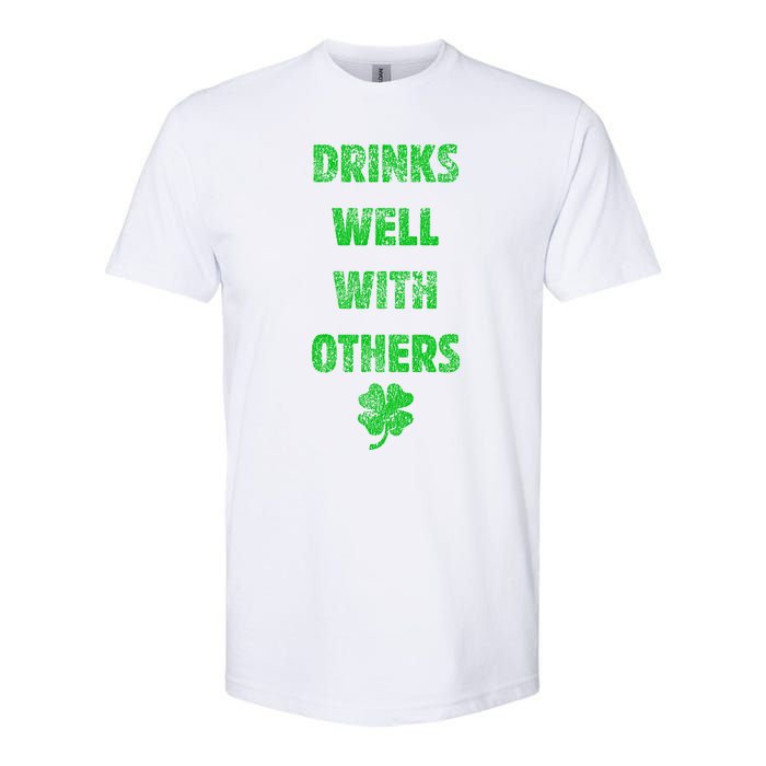 Drinks Well With Others Drinking Gift Funny Saint Paddys Day Gift Softstyle CVC T-Shirt