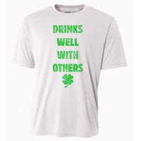 Drinks Well With Others Drinking Gift Funny Saint Paddys Day Gift Cooling Performance Crew T-Shirt