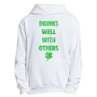 Drinks Well With Others Drinking Gift Funny Saint Paddys Day Gift Urban Pullover Hoodie