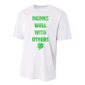 Drinks Well With Others Drinking Gift Funny Saint Paddys Day Gift Performance Sprint T-Shirt