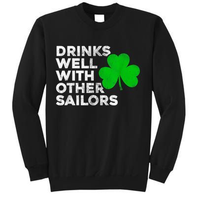 Drinks Well With Other Sailors Sweatshirt
