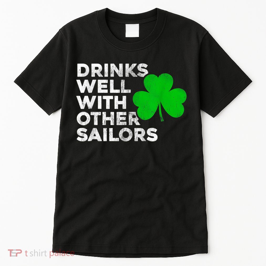 Drinks Well With Other Sailors Tall T-Shirt