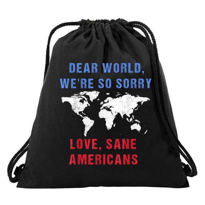 Dear World We Are So Sorry For Americans Drawstring Bag
