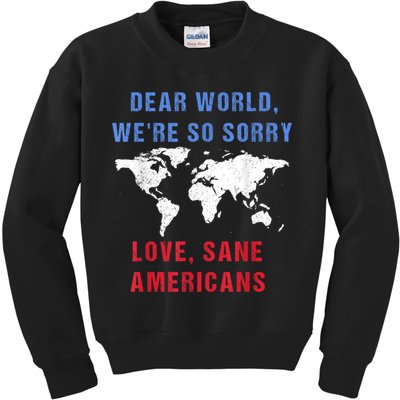 Dear World We Are So Sorry For Americans Kids Sweatshirt