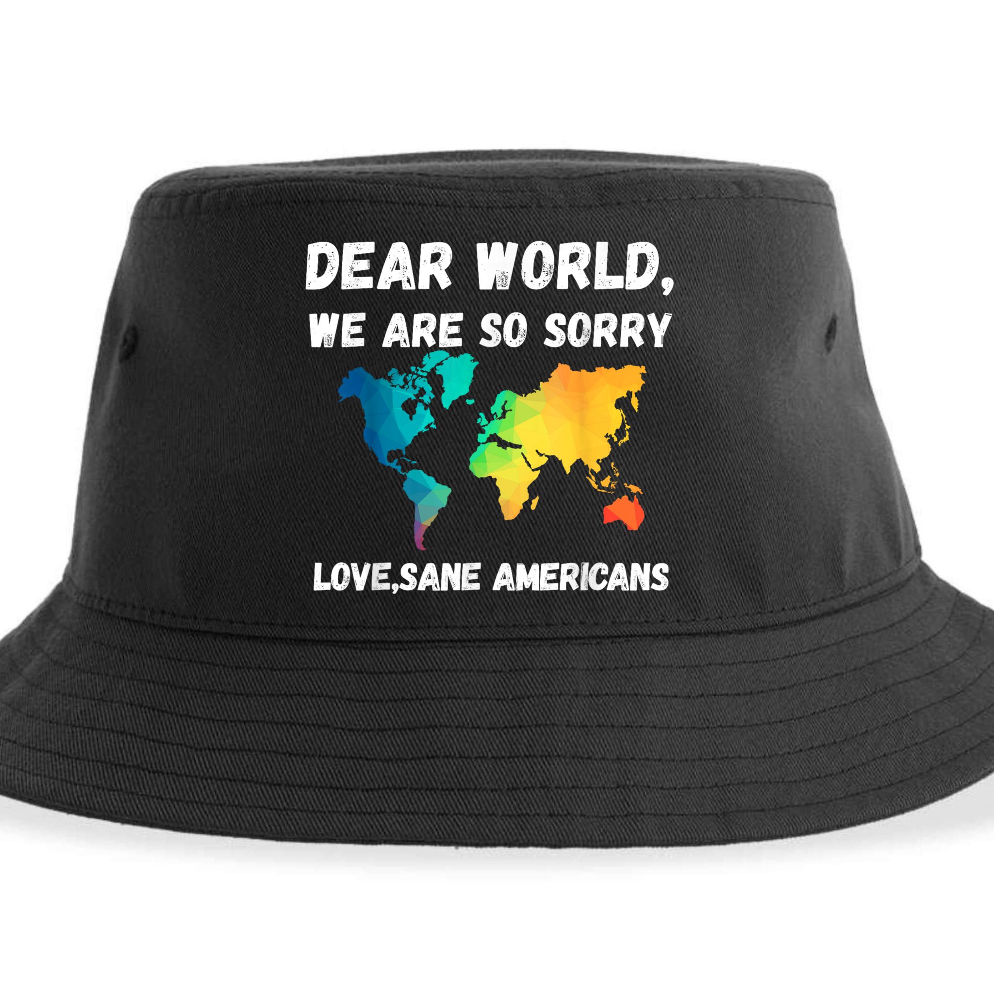 Dear World We're So Sorry Sustainable Bucket Hat