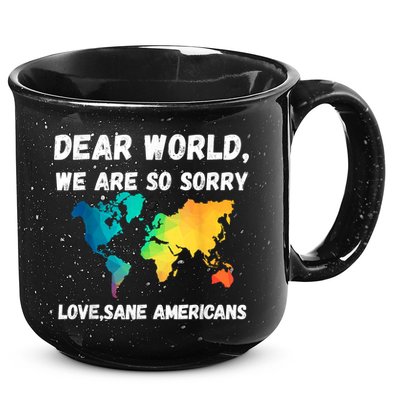 Dear World We're So Sorry 15oz Campfire Ceramic Mug