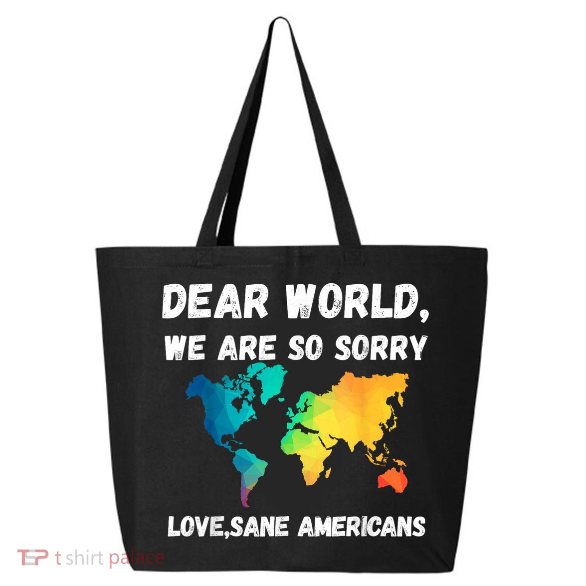 Dear World We're So Sorry 25L Jumbo Tote